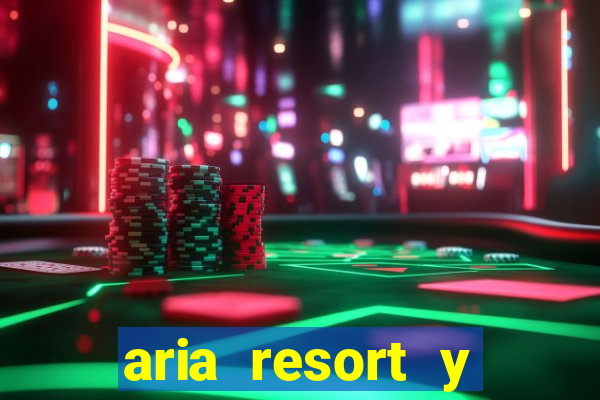 aria resort y casino las vegas