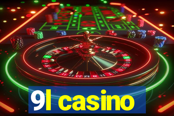 9l casino