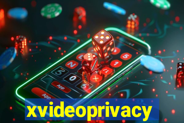 xvideoprivacy