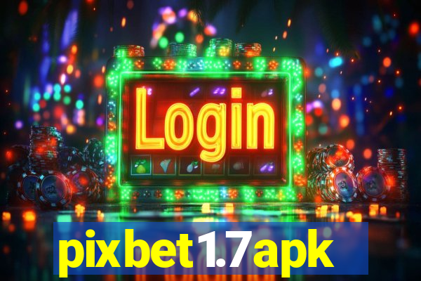 pixbet1.7apk