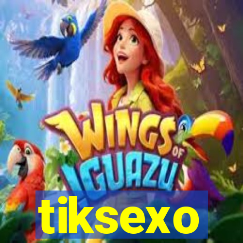 tiksexo