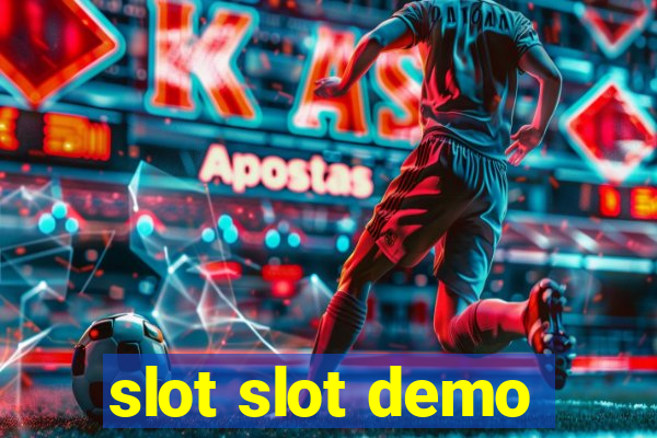 slot slot demo