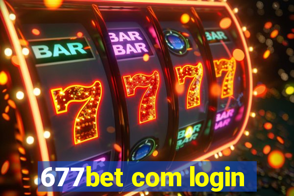 677bet com login