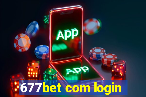 677bet com login