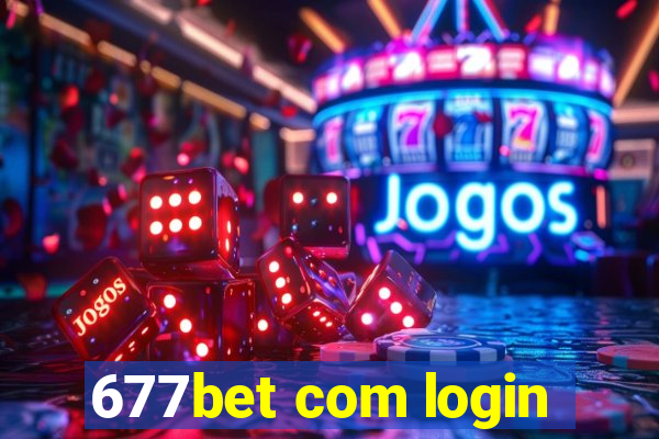 677bet com login