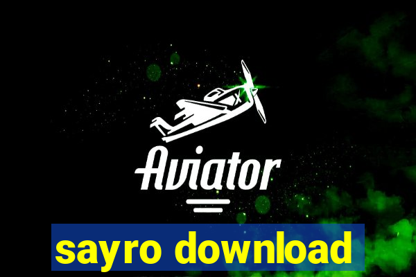 sayro download