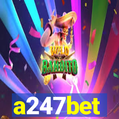 a247bet