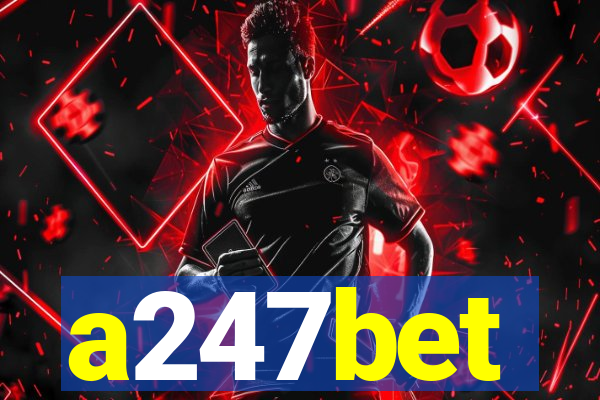 a247bet