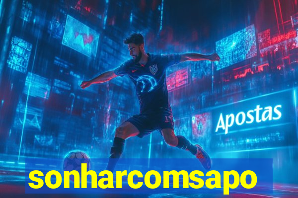 sonharcomsapo