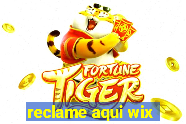 reclame aqui wix