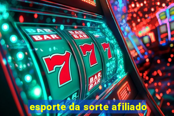 esporte da sorte afiliado