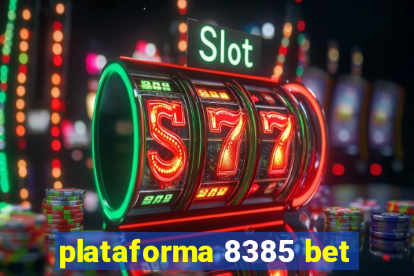 plataforma 8385 bet