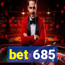 bet 685