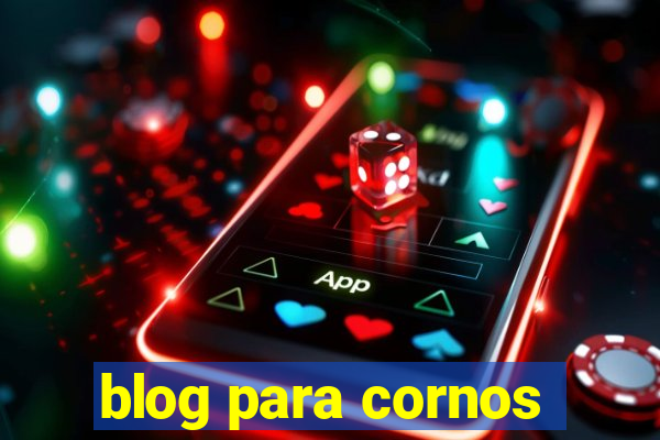 blog para cornos