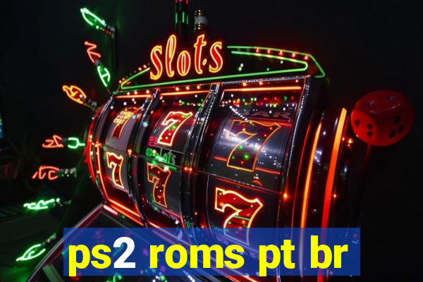 ps2 roms pt br