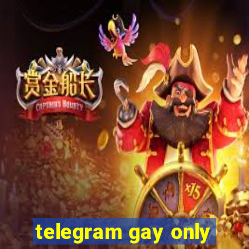 telegram gay only