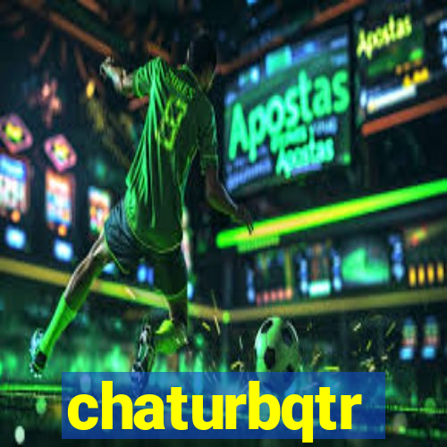 chaturbqtr