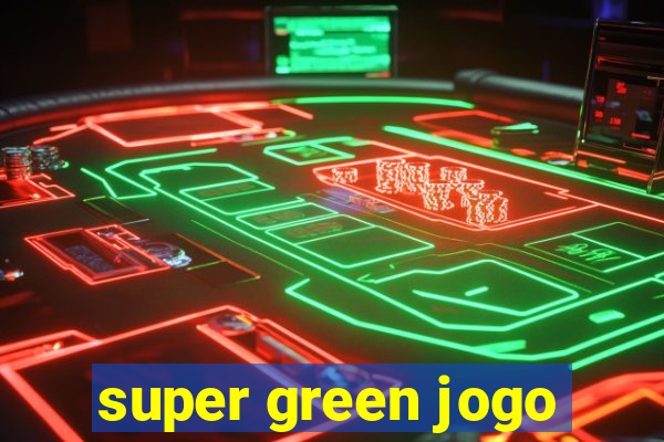 super green jogo