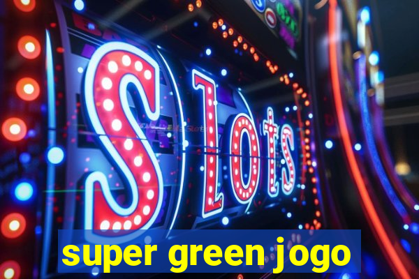 super green jogo