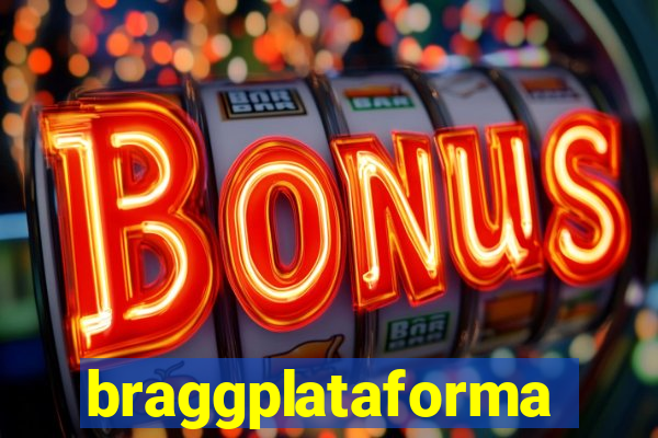 braggplataforma