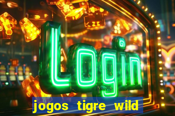 jogos tigre wild fortune tiger