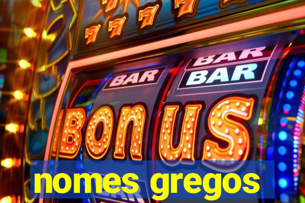 nomes gregos