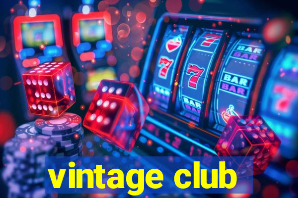 vintage club