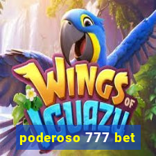 poderoso 777 bet