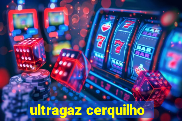 ultragaz cerquilho