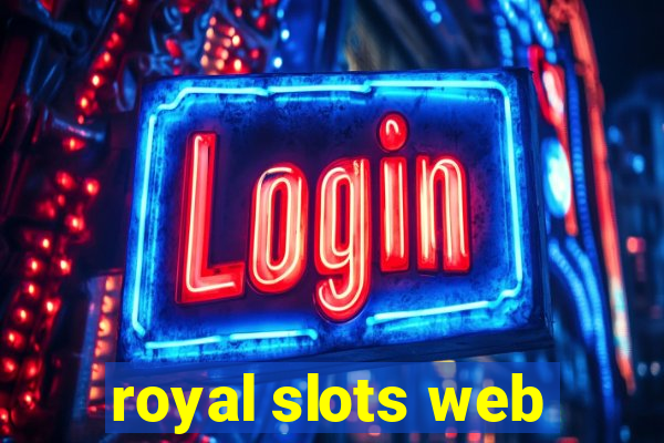 royal slots web