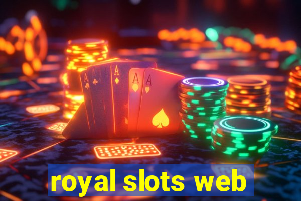 royal slots web