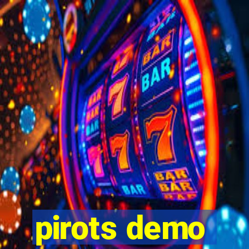 pirots demo