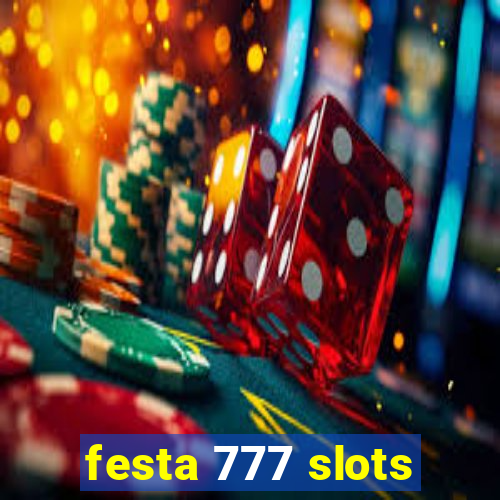 festa 777 slots