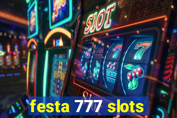 festa 777 slots