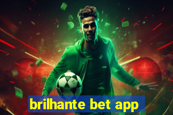 brilhante bet app