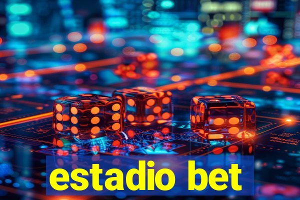 estadio bet