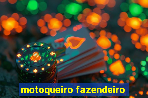 motoqueiro fazendeiro