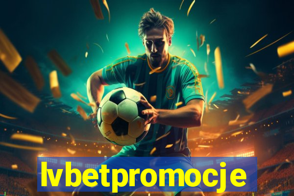 lvbetpromocje