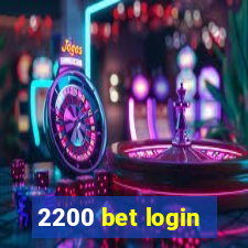 2200 bet login