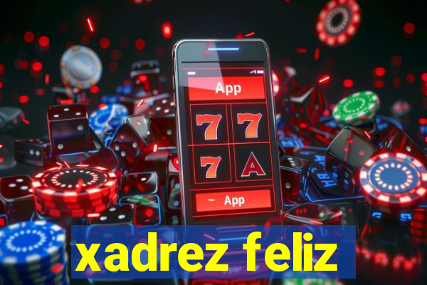 xadrez feliz