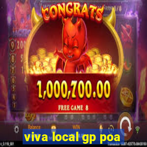 viva local gp poa