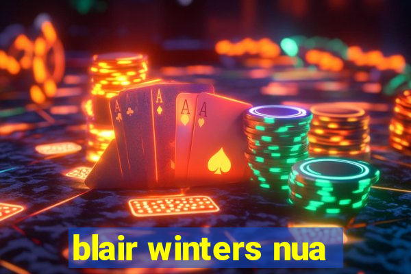 blair winters nua