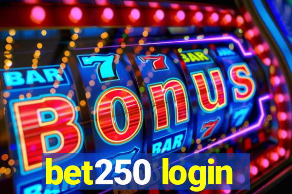 bet250 login