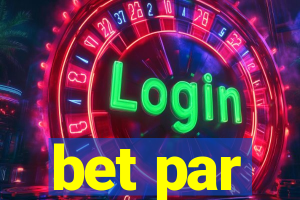 bet par