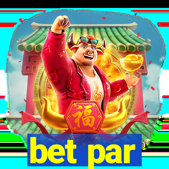 bet par