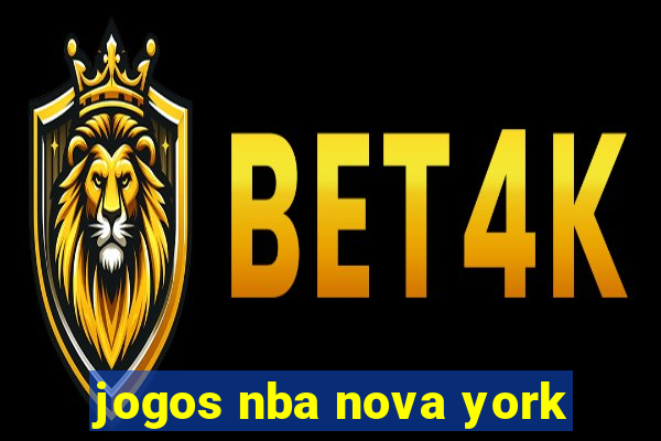 jogos nba nova york