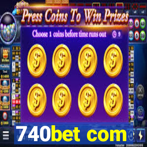 740bet com