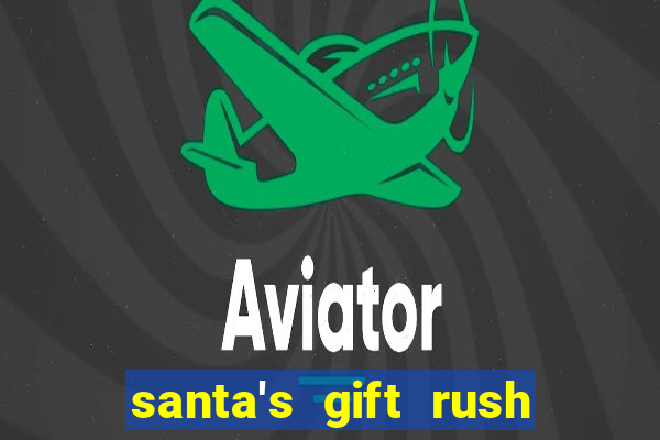 santa's gift rush demo pg