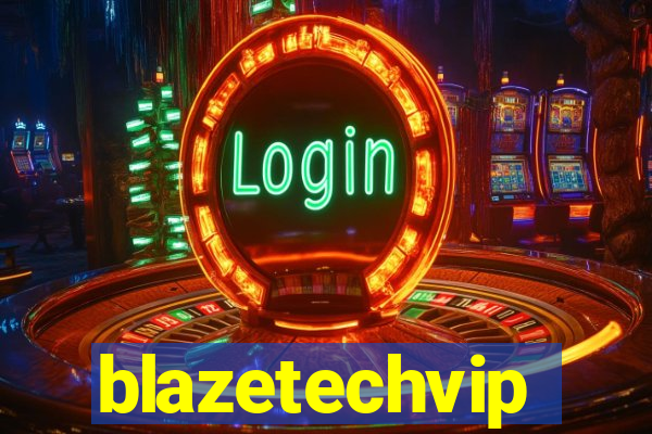 blazetechvip