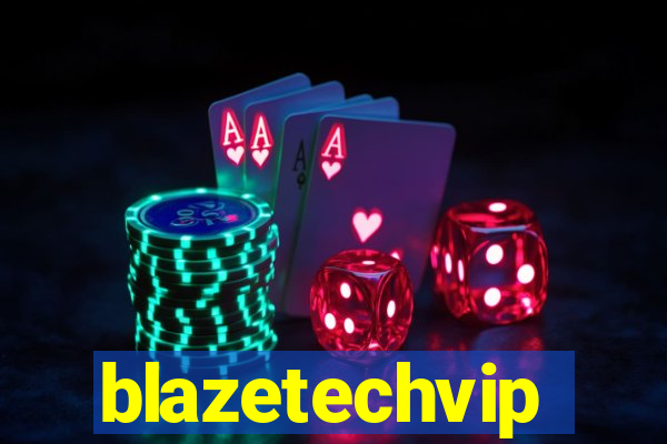 blazetechvip